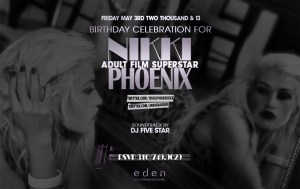 Adult Film Star Nikki Phoenix Birthday at Eden