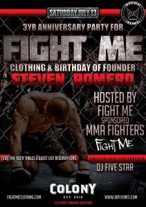 Fight Me MMA Brand Clothing Anniversary Party at Colony