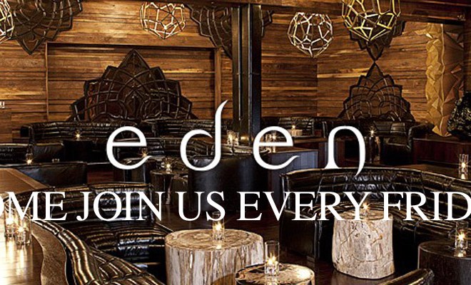 "Eden Hollywood/LA VIP Club Package"