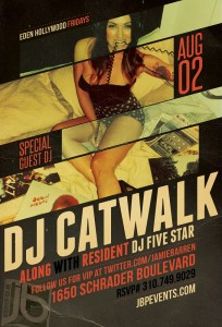 "Dj Catwalk at Eden Hollywood Fridays"