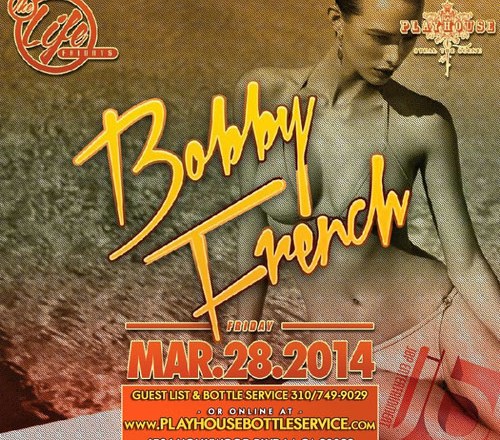 "Playhouse Hollywood Fridays Bobby French 500x468"