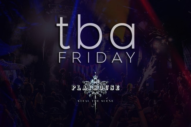 Playhouse Friday nights at Playhouse Hollywood